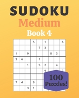 Sudoku Medium Book 4: 100 Sudoku for Adults | Large Print | Medium Difficulty | Solutions at the End | 8'' x 10'' B086G6CRR4 Book Cover