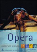 The Rough Guide to Opera 1858284562 Book Cover
