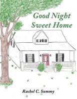 Good Night Sweet Home 1463401647 Book Cover
