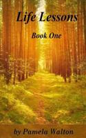 Life Lessons: Book One 061586922X Book Cover