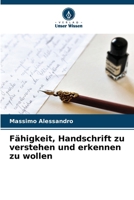 Fähigkeit, Handschrift zu verstehen und erkennen zu wollen (German Edition) 6207870468 Book Cover