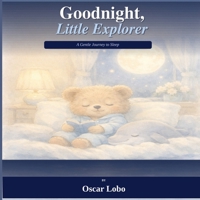 Good Night Little Explorer B0GTRD724L Book Cover