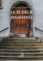 La pudeur assassinée B0DB54S44R Book Cover