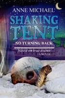 Shaking Tent: No Turning Back 1975944712 Book Cover