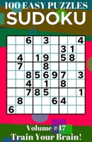 Sudoku: 100 Easy Puzzles Volume 47 - Train Your Brain! null Book Cover