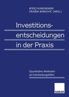 Investitionsentscheidungen in Der Praxis: Quantitative Methoden ALS Entscheidungshilfen 3409123059 Book Cover