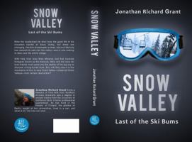 Snow Valley: Last of the Ski Bums 0999477153 Book Cover