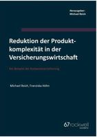 Reduktion der Produktkomplexität in der Versicherungswirtschaft: Am Beispiel der Kompositversicherung 3743180618 Book Cover