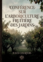 Éléments d'arboriculture fruitière: Un guide pratique pour l'arboriculture fruitière, destiné aux instituteurs et élèves, offrant des conseils clairs ... des arbres fruitiers. (French Edition) B0GYHQS561 Book Cover