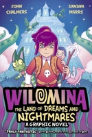 Wilomina: The Land of Dreams and Nightmares 070234091X Book Cover