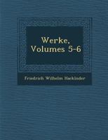 Werke, Volumes 5-6 1286881404 Book Cover