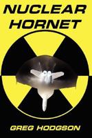 Nuclear Hornet 0615688713 Book Cover