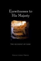 Eyewitnesses to His Majesty 0983145709 Book Cover