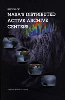 Review of NASA's Distributed Active Archive Centers (Compass Series) 0309063310 Book Cover