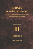 El Niño del Globo 3: Libertad B09DMXZ9B9 Book Cover