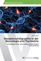 Rezeptorszintigraphie in der Neurologie und Psychiatrie 3639493788 Book Cover