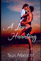 A Love Haunting 198369200X Book Cover