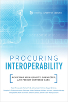 Procuring Interoperability: Achieving High-Quality, Connected, and Person-Centered Care 0309705274 Book Cover