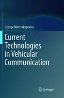Current Technologies in Vehicular Communication 3319472437 Book Cover