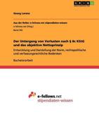 Der Untergang von Verlusten nach � 8c KStG und das objektive Nettoprinzip: Entwicklung und Darstellung der Norm, rechtspolitische und verfassungsrechtliche Bedenken 3656086648 Book Cover