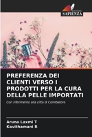 Preferenza Dei Clienti Verso I Prodotti Per La Cura Della Pelle Importati (Italian Edition) 6209873472 Book Cover