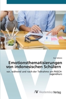 Emotionsthematisierungen von indonesischen Schülern 3639497031 Book Cover