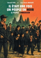 Il était une fois un peuple en noir: Le peuple cambodgien B0F7H31WRN Book Cover
