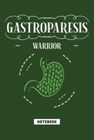 Gastroparesis Warrior: Notebook 1670254828 Book Cover
