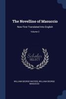 The Novellino of Masuccio: Now First Translated Into English; Volume 2 1376528622 Book Cover