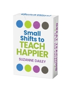 Small Shifts to Teach Happier (QuickWins! Strategy Cards) 1416633723 Book Cover