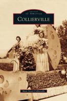 Collierville (Images of America: Tennessee) 073854289X Book Cover