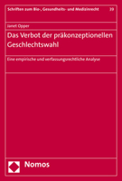 Das Verbot der Pr?konzeptionellen Geschlechtswahl : Eine Empirische und Verfassungsrechtliche Analyse 384876041X Book Cover