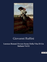 Lorenzo Benoni Ovvero Scene Della Vita Di Un Italiano Vol Ii (Italian Edition) B0CJB47YCP Book Cover