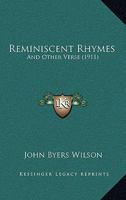Reminiscent Rhymes: And Other Verse 1165056526 Book Cover
