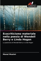Ecocriticismo materiale nella poesia di Wendell Berry e Linda Hogan 6203371033 Book Cover