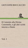 El Comento Sopra La Commedia Di Dante Alighieri, Vol. 1 (Classic Reprint) 1275923445 Book Cover