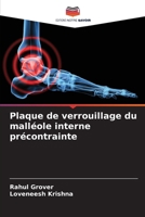 Plaque de verrouillage du malléole interne précontrainte (French Edition) 6208551935 Book Cover