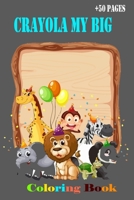 Crayola My Big Coloring Book + 50 pages: B08RH7WPP9 Book Cover