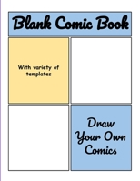 Blank Comic Book: Blank Comic Book Drawing Paper for Kids B087HDY5X4 Book Cover