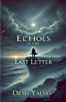 Echoes of the Last Letter B0F1X2VQB8 Book Cover