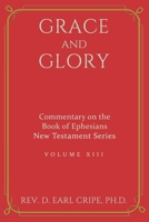 Grace and Glory - Commentary on the Book of Ephesians B08XZGQ8K5 Book Cover