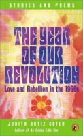 El Ano De Nuestra Revolucion / The Year of Our Revolution: Cuentos Y Poemas / Stories and Poems 1558852247 Book Cover