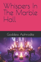 Whispers In The Marble Hall B0FCXVBY3G Book Cover