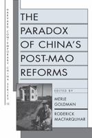 The Paradox of Chinas Post-Mao Reforms (Harvard Contemporary China Series) 0674654544 Book Cover