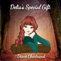 Delia's Special Gift B09LGNVC5J Book Cover
