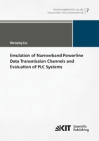 Emulation of Narrowband Powerline Data Transmission Channels and Evaluation of PLC Systems 373150071X Book Cover