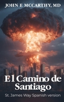 El Camino de Santiago (Spanish Edition) 1971650773 Book Cover