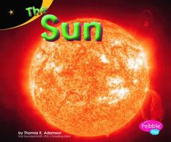 The Sun (Pebble Plus: Exploring the Galaxy) 0736867570 Book Cover