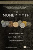 The Money Myth: A Classic Introduction to the Modern World of Finance and Investing B01LYWMQFI Book Cover