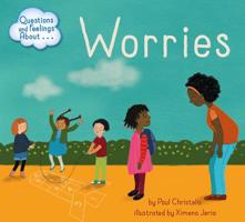 Questions and Feelings about Worries 1515845443 Book Cover